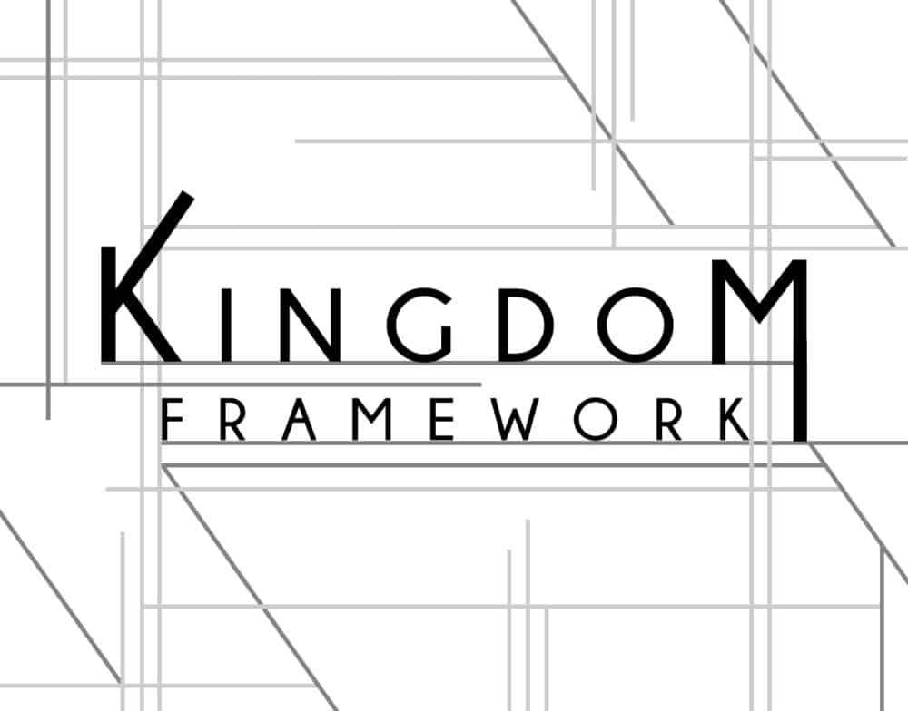 Kingdom Framework